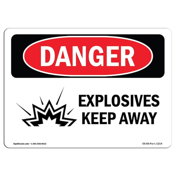 OSHA, Explosives Keep Away, 18in X 12in Rigid Plastic, 12" W, 18" L, Landscape, OS-DS-P-1218-L-1214